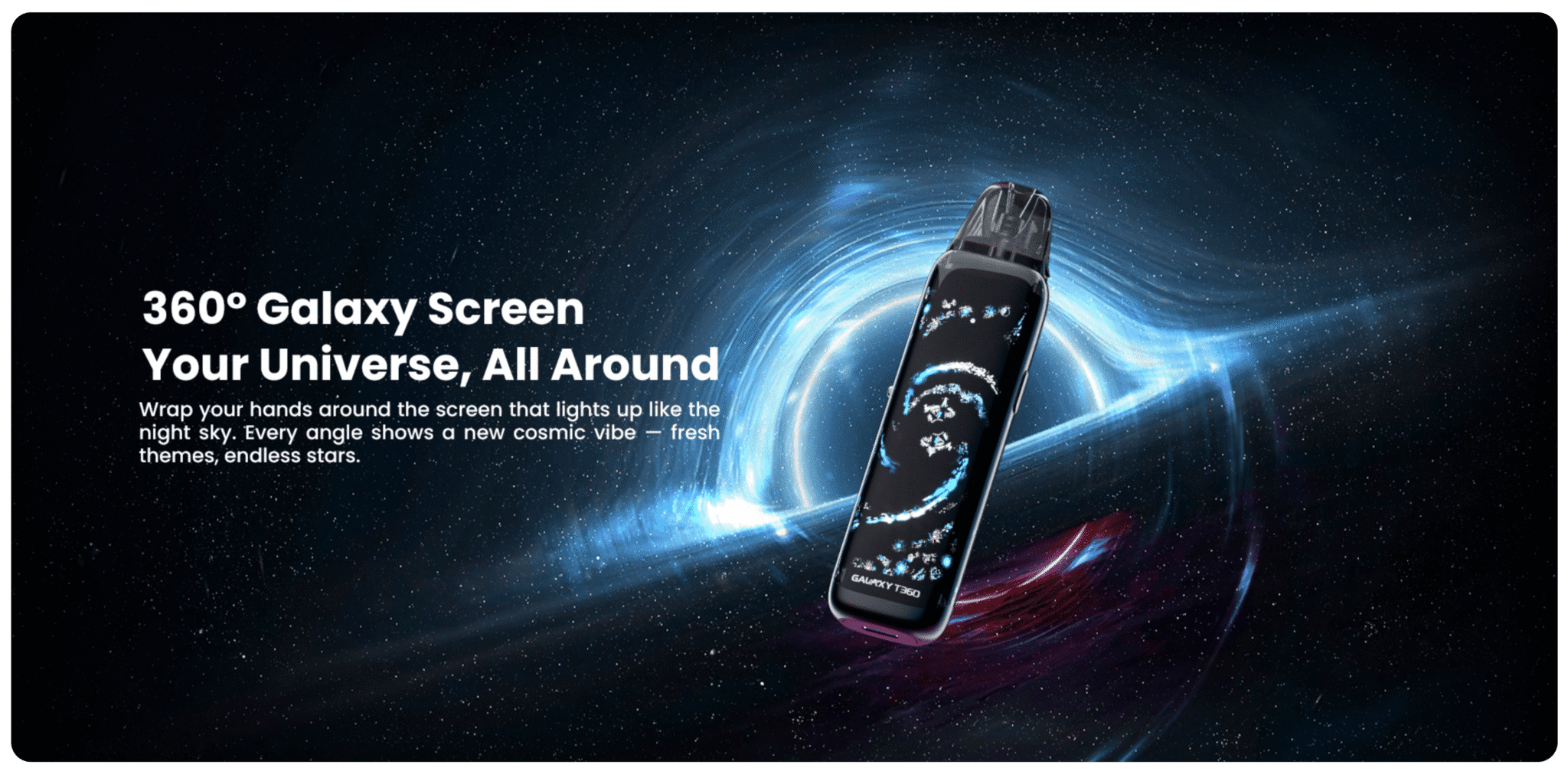 Lost Vape Galaxy T360 Pod Kit 2.5ml 1200mAh Banner6